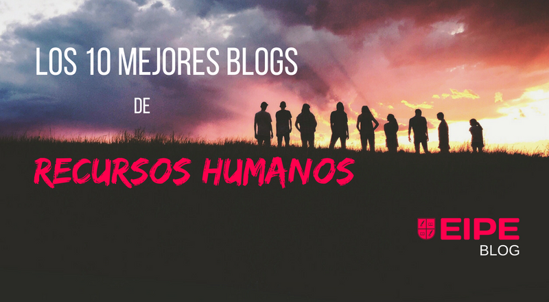 Los 10 mejores blogs de Recursos Humanos de 2018