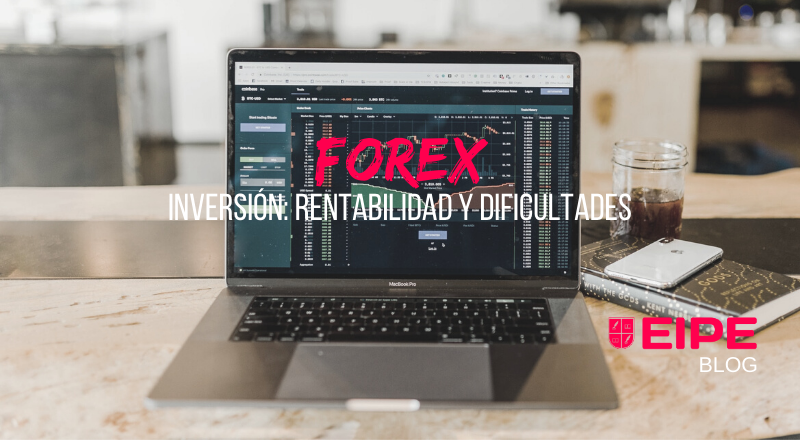 Invertir en Forex: rentabilidad y dificultades