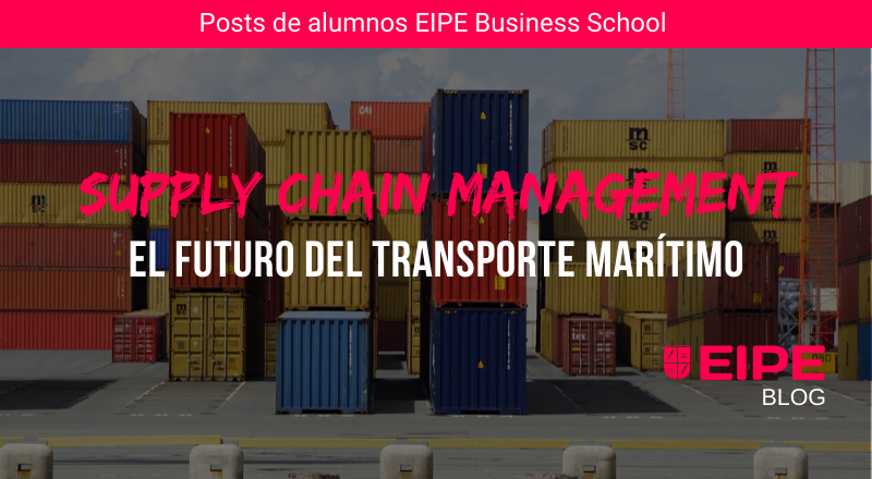 Supply chain management: el futuro del transporte marítimo