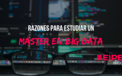 Razones para estudiar un Máster en Big Data